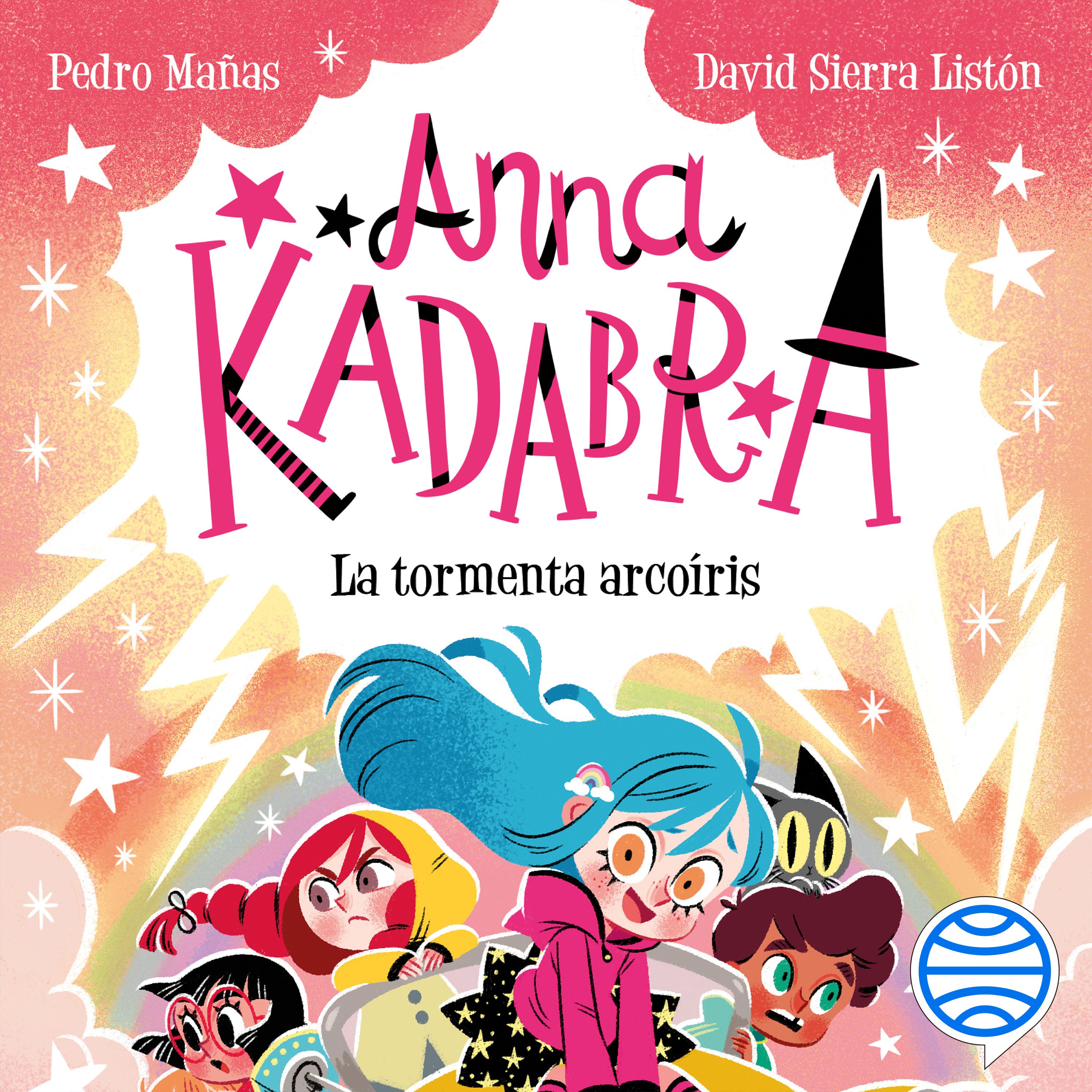 Portada Anna Kadabra 17. La tormenta arcoíris