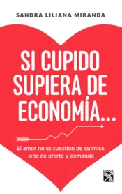 Portada Si Cupido supiera de economia