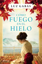 Portada Como fuego en el hielo