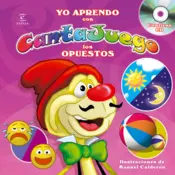 Portada Los opuestos +CD (Yo aprendo con cantajuego