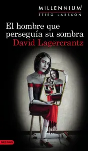 Portada El hombre que perseguía su sombra (Serie Millenniun 5)
