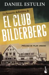 Portada La historia definitiva del club Bilderberg