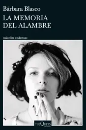 Portada La memoria del alambre