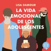 Portada La vida emocional de los adolescentes