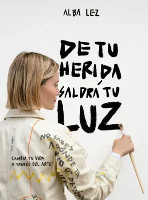 Portada De tu herida saldrá tu luz