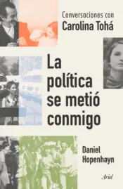 Portada La política se metió conmigo