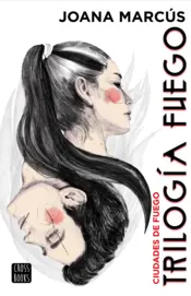 Portada Trilogía Fuego 3. Ciudades de fuego