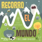 Portada Recorro el mundo, por el camino con mi dedo