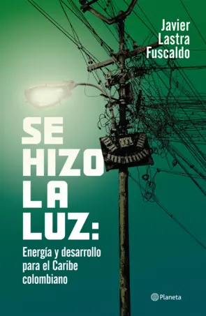 Portada Se hizo la luz: Energía y desarrollo para el  Caribe