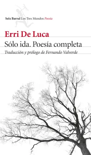 Portada Sólo ida. Poesía completa