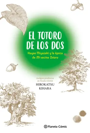 Portada El Totoro de los dos: Hayao Miyazaki y "Mi vecino Totoro"