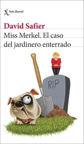 Portada Miss Merkel. El caso del jardinero enterrado