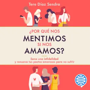 Portada ¿Por qué nos mentimos si nos amamos?