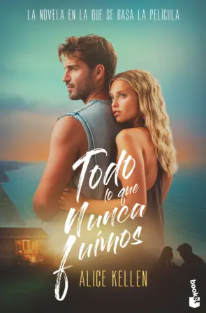 Portada Todo lo que nunca fuimos (Ed. Película)