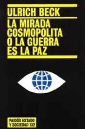 Portada La mirada cosmopólita o la guerra es la paz