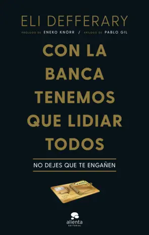 Portada Con la banca tenemos que lidiar todos