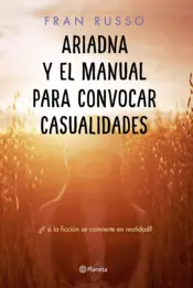 Portada Ariadna y el manual para convocar casualidades