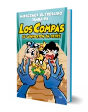 Miniatura portada 3d Los Compas se convierten en bebés