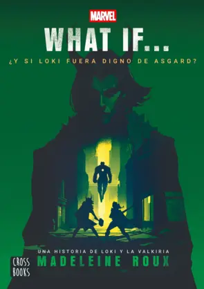Portada What if. ¿Qué pasaría si Loki fuera digno de Asgard?