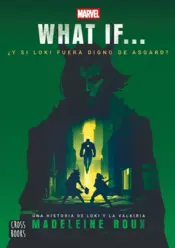Portada What if. ¿Qué pasaría si Loki fuera digno de Asgard?