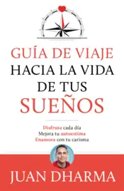 Portada Guía de viaje hacia la vida de tus sueños