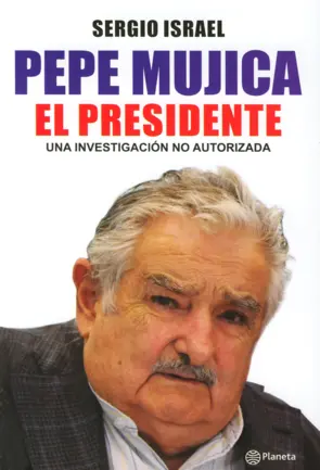 Portada Pepe Mujica, El presidente
