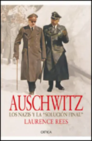 Portada Auschwitz. Los nazis y la solución final