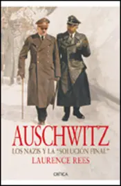 Portada Auschwitz. Los nazis y la solución final