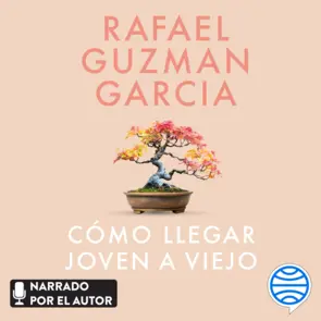 Portada Cómo llegar joven a viejo