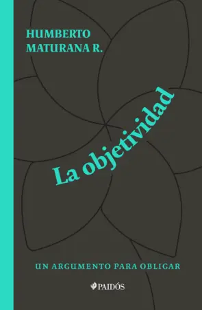 Portada La objetividad, un argumento para obligar