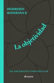 Portada La objetividad, un argumento para obligar