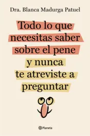 Portada Todo lo que necesitas saber sobre el pene y nunca te atreviste a preguntar