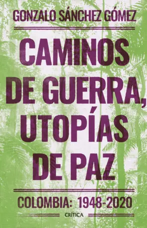 Portada Caminos de guerra, utopías de paz