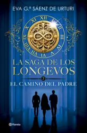 Portada La saga de los longevos 3. El Camino del Padre
