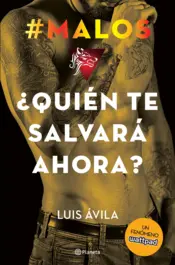 Portada #Malos. ¿Quién te salvará ahora?