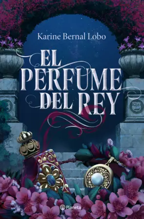 Portada Rey 1. El perfume del rey