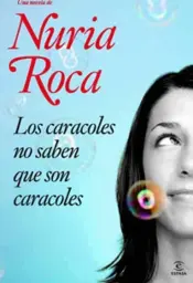 Portada Los caracoles no saben que son caracoles