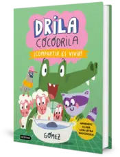 Miniatura portada 3d Drila Cocodrila 6. ¡Compartir es vivir!