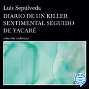 Portada Diario de un Killer sentimental seguido de Yacaré