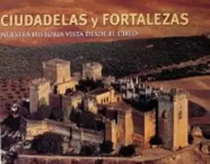 Portada Ciudades y fortalezas, nuestra historia vista