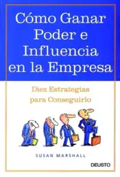 Portada Cómo ganar poder e influencia en la empresa