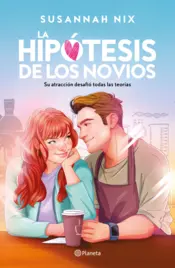 Portada La hipótesis de los novios (Lecciones de química 3)