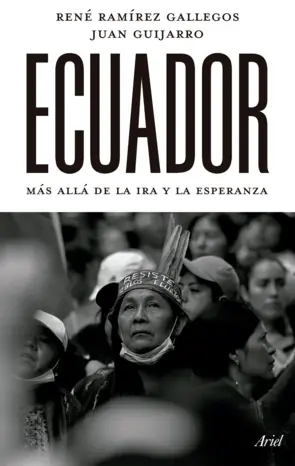 Portada Ecuador: más allá de la ira y la esperanza