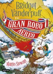 Portada Bridget Vanderpuff 3. Bridget Vanderpuff y el gran robo aéreo