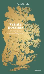 Portada Veinte poemas de amor y una canción desesperada Edic. Especial