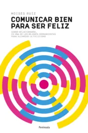 Portada Comunicar bien para ser feliz