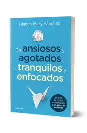 Miniatura portada 3d De ansiosos y agotados a tranquilos y enfocados