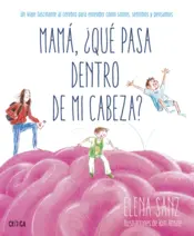 Portada Mamá, ¿qué pasa dentro de mi cabeza?