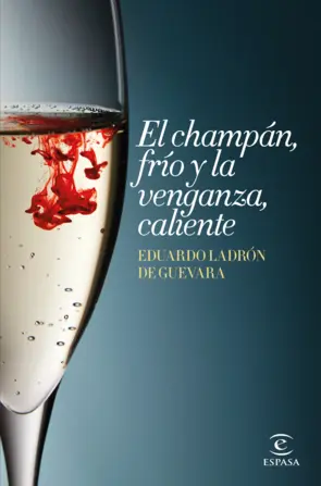 Portada El champán, frío y la venganza, caliente