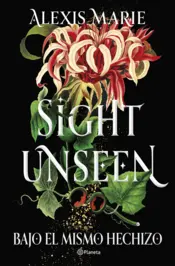 Portada Sight Unseen. Bajo el mismo hechizo